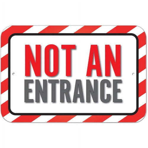 Not An Entrance Sign