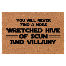 Welcome Doormat Coco Coir Door Mat Gift Wretched Hive of Scum and Villainy Funny (24" x 16")