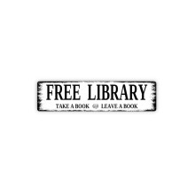 Free Library Take A Book Leave A Book Sign Lending Library Reading Rustic Street Metal Sign or Door Name Plate Plaque Size: 4 x 16 Inch