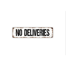 No Deliveries Sign Rustic Metal Street Sign or Door Name Plate Plaque Size: 4 x 16 Inch