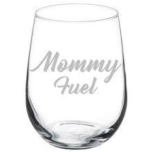 Wine Glass Goblet Funny Mom Mother Mommy Fuel (17 oz Stemless)