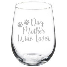 Wine Glass Goblet Dog Mother Wine Lover Funny Mom Gift (17 oz Stemless)