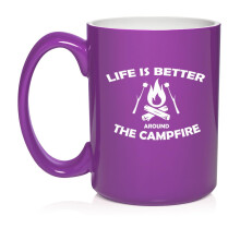Life Is Better Around The Campfire Camping Outdoors, Camping Gift, Gift For Camper Ceramic Coffee Mug Tea Cup (15oz Purple)