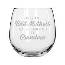 Wine Glass for Red or White Wine The Best Mothers Get Promoted To Grandma (16 oz Stemless)