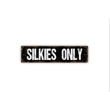 Silkies Only Sign Chicken Coop Hen Rooster Farm Fresh Eggs Hen House Rustic Street Metal Sign or Door Name Plate Plaque Size: 4 x 16 Inch