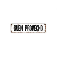 Buen Provecho Sign Rustic Metal Street Sign or Door Name Plate Plaque Size: 4 x 16 Inch