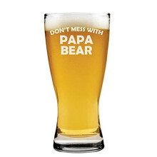 15oz Beer Pilsner Glass Don't Mess With Papa Bear Funny Dad Father
