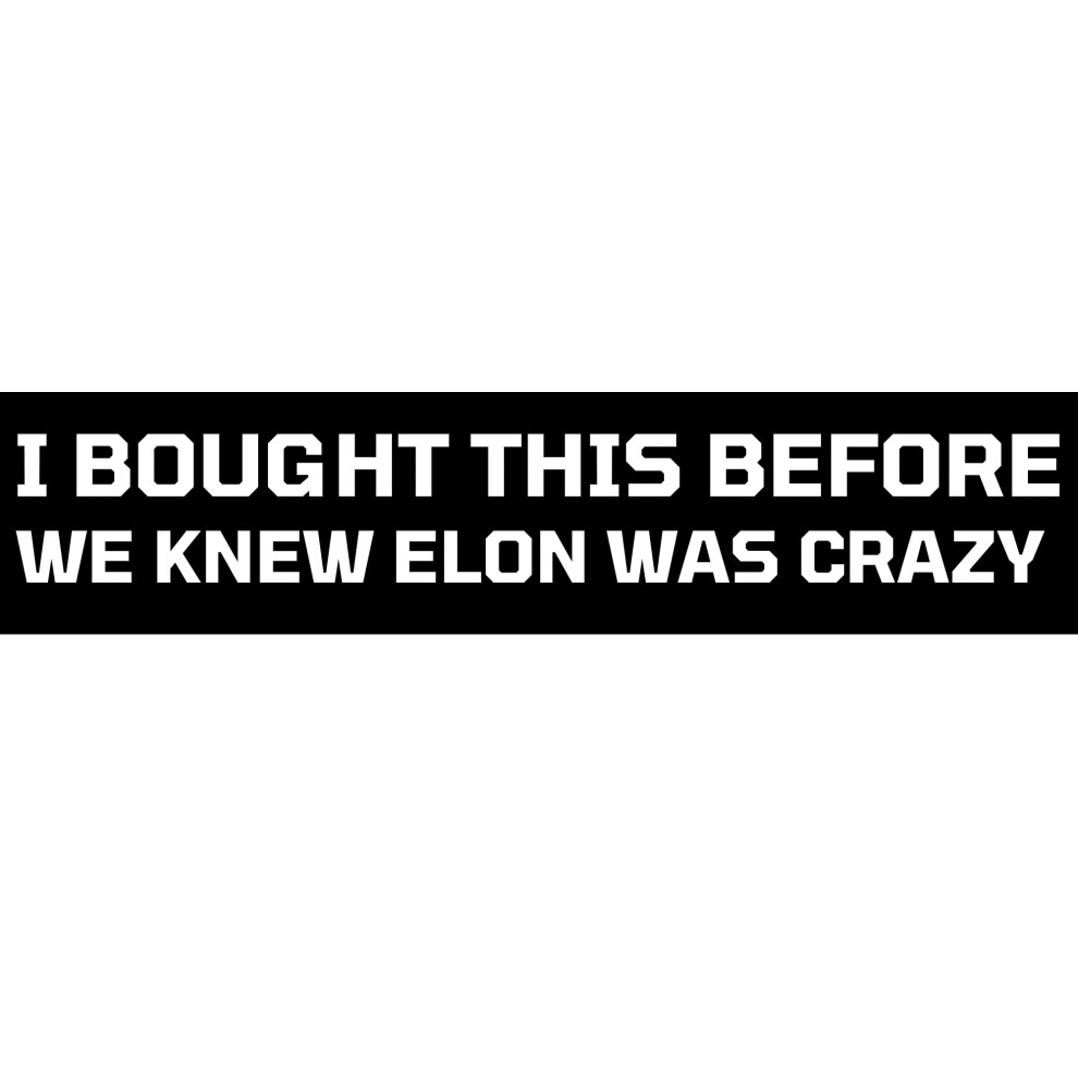 Bumper Sticker Funny Vinyl Decal 11X2.7 In Weatherproof Faderesistant For Tesla Owners 9070919689482