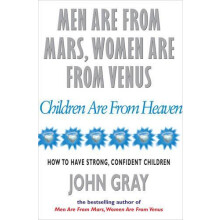 Men Are From Mars Women Are From Venus And Children Are From Heaven by