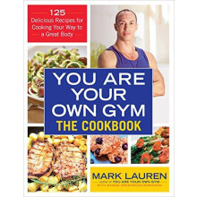 You are Your Own Gym Cookbook by Mark Lauren Paperback Book