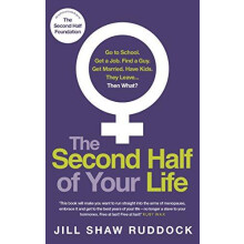 Second Half of Your Life by Jill Shaw Ruddock Paperback Book