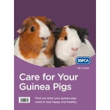 Care for Your Guinea Pigs by RSPCA Paperback Book