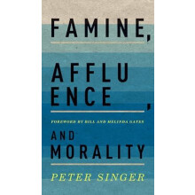 Famine Affluence and Morality by Singer Peter Ira W. DeCamp Professor