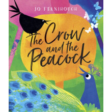 The Crow and the Peacock by Johanna Fernihough Paperback Book