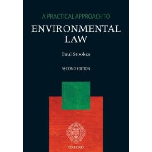 Practical Approach to Environmental Law by Stookes Dr Paul SolicitorAd