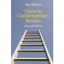 Class in Contemporary Britain by Kenneth Roberts Paperback Book