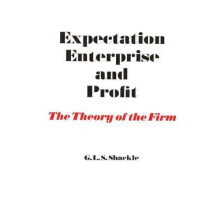 Expectation Enterprise and Profit by G. L. S. Shackle Paperback Book