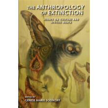 Anthropology of Extinction Paperback Book