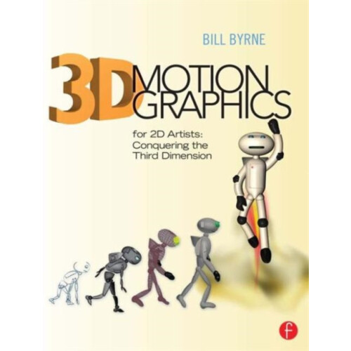 3D Motion Graphics for 2D Artists by Bill Byrne Paperback Book