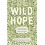 Wild Hope by Andrew Balmford Paperback Book 1
