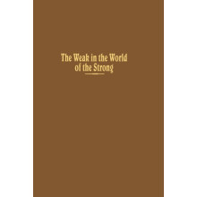 Weak in the World of the Strong by Robert L. Rothstein Hardcover Book