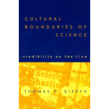 Cultural Boundaries of Science by Thomas F. Gieryn Paperback Book