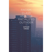 Racism Class and the Racialized Outsider by Satnam Virdee Paperback Bo