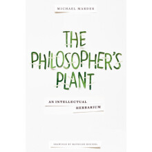 Philosophers Plant by Michael Marder Paperback Book