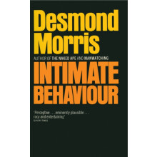 Intimate Behaviour by Desmond Morris Paperback Book
