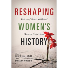 Reshaping Womens History Paperback Book