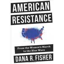 American Resistance by Dana R. Fisher Hardcover Book
