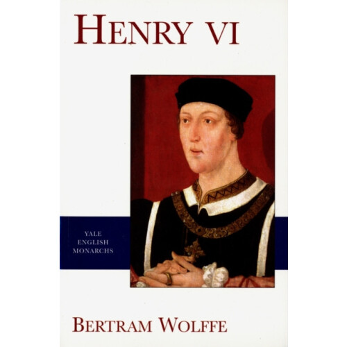 Henry VI by Bertram Wolffe Paperback Book