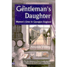 Gentlemans Daughter by Amanda Vickery Paperback Book