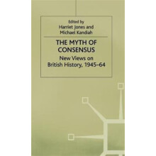 Myth of Consensus by Harriet Jones Hardcover Book