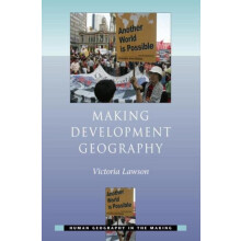 Making Development Geography by Victoria Lawson Paperback Book