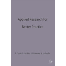Applied Research for Better Practice by Angela Everitt Paperback Book