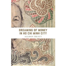 Dreaming of Money in Ho Chi Minh City by Allison J. Truitt Paperback B