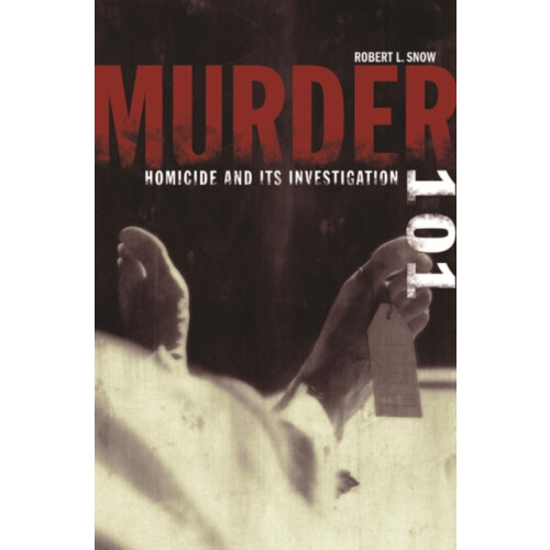 Murder 101 by Robert L. Snow Hardcover Book
