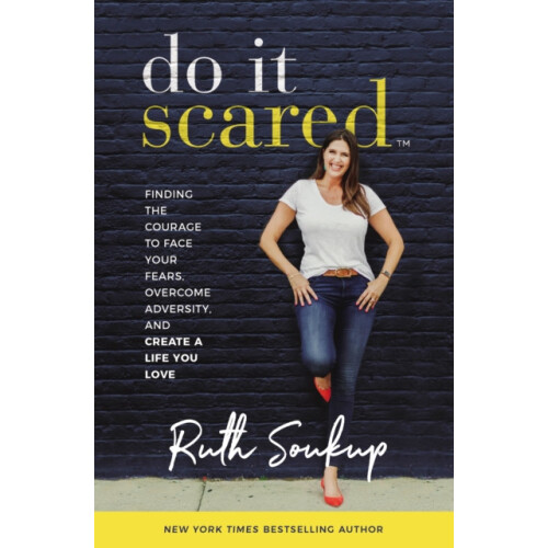 Do It Scared by Ruth Soukup Paperback Book