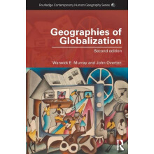 Geographies of Globalization by Warwick Murray Paperback Book