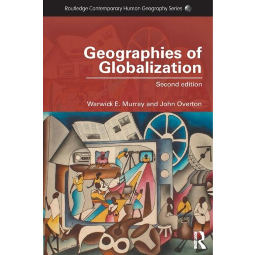 Geographies of Globalization by Warwick Murray Paperback Book