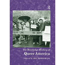 The Routledge History of Queer America Paperback Book