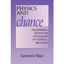 Physics and Chance by Lawrence Sklar Paperback Book