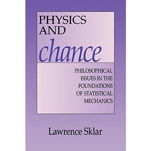 Physics and Chance by Lawrence Sklar Paperback Book