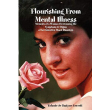 Flourishing From Mental Illness by Yolande deGastyneFawcett Paperback