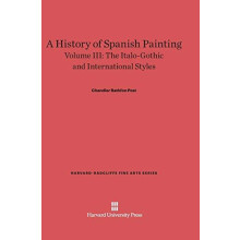A History of Spanish Painting Volume III by Chandler Rathfon Post Hard
