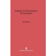 Essays in Normative Economics by Abram Bergson Hardcover Book