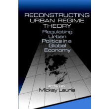Reconstructing Urban Regime Theory Paperback Book