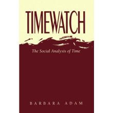 Timewatch by Barbara Adam Paperback Book