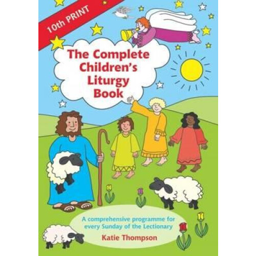 Complete Childrens Liturgy Book by Katie Thompson Other Book